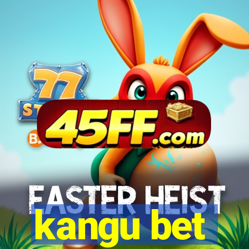kangu bet